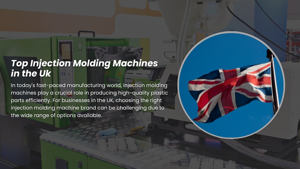 Top 10 Injection Molding Machines in the UK by 2024